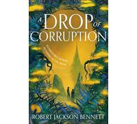 A Drop of Corruption: the gripping biopunk murder mystery sequel to The Tainted Cup: 2 (Shadow of the Leviathan)