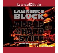 A Drop of the Hard Stuff: A Matthew Scudder Novel (The Matthew Scudder Series)