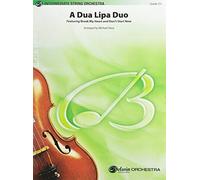 A Dua Lipa Duo: Featuring: Break My Heart / Don't Start Now, Conductor Score & Parts (Pop Intermediate String Orchestra)