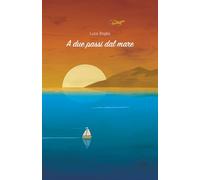 A due passi dal mare