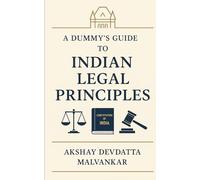 A Dummy’s Guide to Indian Legal Principles