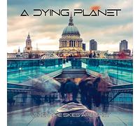 A Dying Planet - When the Skies Are Grey [Vinyl LP] [Vinilo]