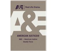 A&E - American Justice Deadly Force [USA] [DVD]