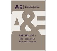 A&E -- Caesars 24/7 Surprises for Everyone