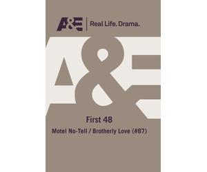 A&E - First 48: Motel No-Tell/Brotherly Love [USA] [DVD]