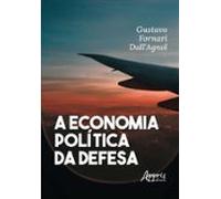 A Economia Política Da Defesa (ebook)