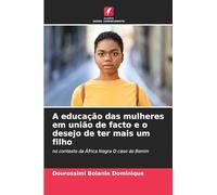 A educação das mulheres em união de facto e o desejo de ter mais um filho: no contexto da África Negra O caso do Benim