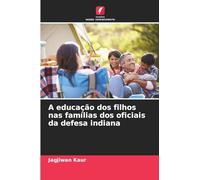 A educação dos filhos nas famílias dos oficiais da defesa indiana