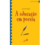 A Educação Em Poesia (ebook)