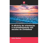 A eficácia da orientação e aconselhamento nas escolas do Zimbábue