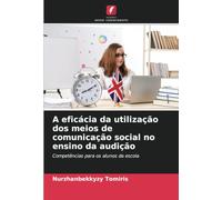 A eficácia da utilização dos meios de comunicação social no ensino da audição: Competências para os alunos da escola