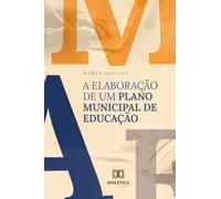A Elaboração de um Plano Municipal de Educação