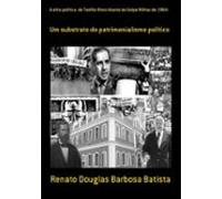 A Elite Política De Teófilo Otoni Diante Do Golpe Militar De 1964: (e