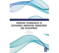 A Emerging Technologies In Sustainable Innovation, Management and Development