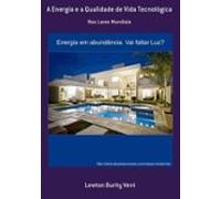 A Energia E A Qualidade De Vida Tecnológica (ebook)