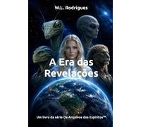 A Era das Revelações (Os Arquivos dos Espíritos™)
