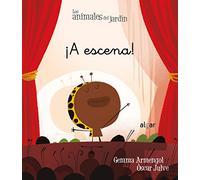 ¡A escena!: 18 (Los animales del jardín)