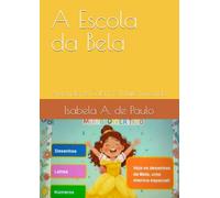 A Escola da Bela: Aprender e Colorir é Muito Divertido