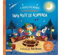 A ESCOLA DO BOSQUE DE DONA AVELAIONA: UNHA NOITE DE ACAMPADA