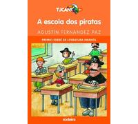 A ESCOLA DOS PIRATAS: 5 (PREMIO EDEBÉ Tucán +8)