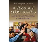 A Escola E Seus Jovens (ebook)