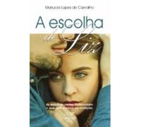 A Escolha De Liz (ebook)