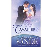 A Escolha de um Cavaleiro (Os Herdeiros da Aristocracia Livro 3)