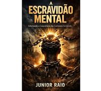 A Escravidão Mental.: O medo como prisão invisível e o conhecimento como libertação.