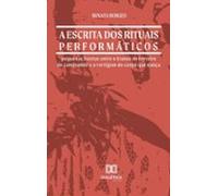 A Escrita Dos Rituais Performáticos (ebook)