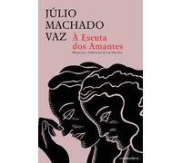 A ESCUTA DOS AMANTES