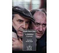 A esmorga (La parranda): La parranda: 1 (Biblioteca Blanco Amor - Mar Maior)