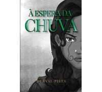 A ESPERA DA CHUVA