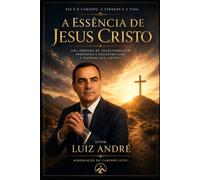 A ESSENÇIA DE JESUS CRISTO