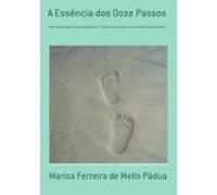 A Essência Dos Doze Passos (ebook)