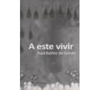 A Este Vivir