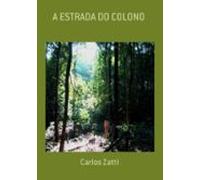 A Estrada Do Colono (ebook)