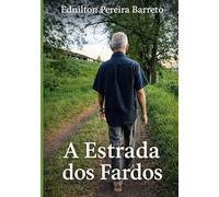 A Estrada dos Fardos