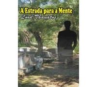 A Estrada Para A Mente (ebook)