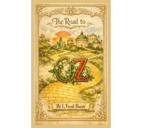 A Estrada para Oz: 5 (O Maravilhoso Mágico de Oz)