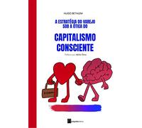A Estratégia Do Varejo Sob A Ótica Do Capitalismo Consciente