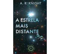 A Estrela Mais Distante (Os Horizontes Distantes)