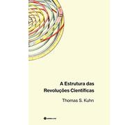 A Estrutura Das Revoluções Científicas
