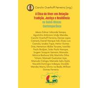 A Ética do Viver-em-Relação: Tradição, Justiça e Resiliência na Guiné-Bissau Contemporânea