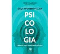 A Ética Profissional Em Psicologia (ebook)
