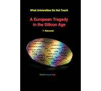 A European Tragedy in the Silicon Age