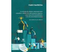 A Evolução Da Relação Contratual Entre Consultor E Cliente Em Uma Pequ