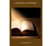 A Excelência Da Pregação (ebook)