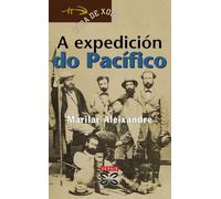 A expedición do Pacífico (INFANTIL E XUVENIL - FÓRA DE XOGO)