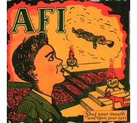 A.F.I. - Shut Your Mouth And Open Your Eyes
