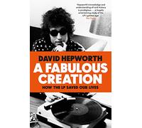 A Fabulous Creation: How the LP Saved Our Lives